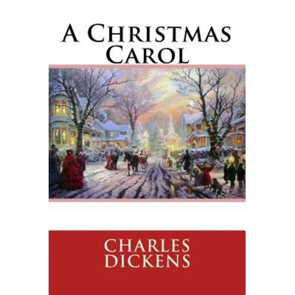 A Christmas Carol -- Charles Dickens